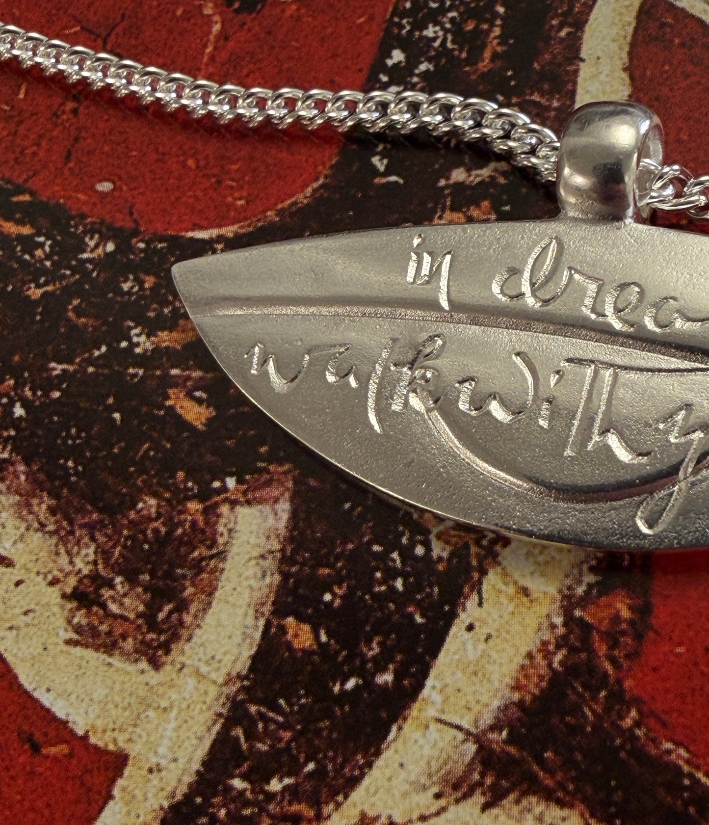 In Dreams I Walk With You necklace